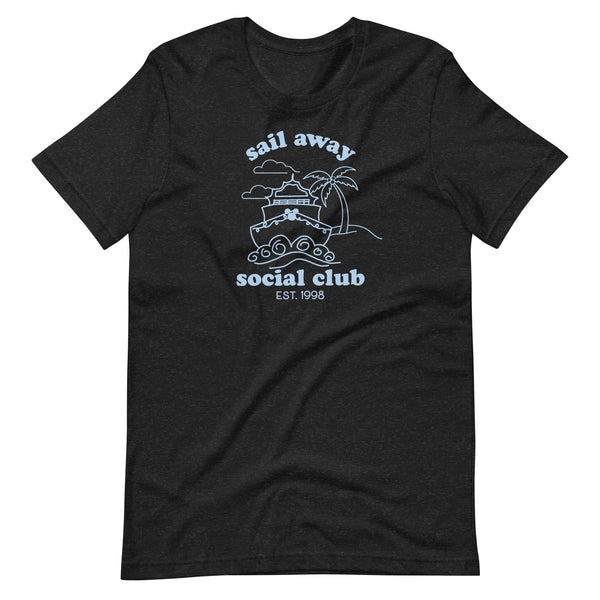 Disney Cruise Sail Away Social Club Disney Vacation Shirt Unisex t-shirt