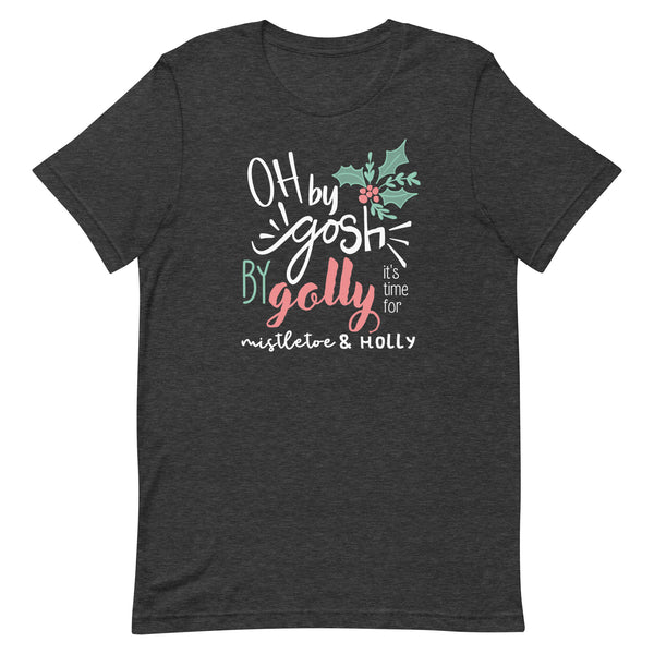 Oh By Gosh By Golly T-Shirt Christmas Shirt Mistletoe and Holly Hidden Mickey T-Shirt