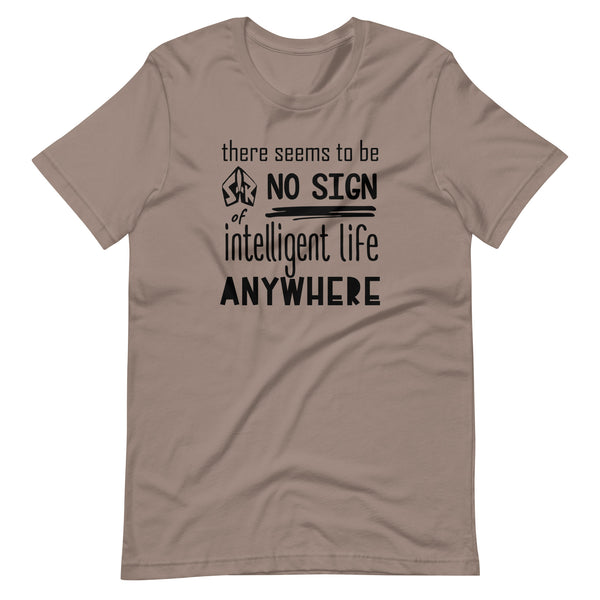 Toy Story Buzz Lightyear There seems to be no sign of intelligent life anywhere Short-Sleeve Unisex T-Shirt