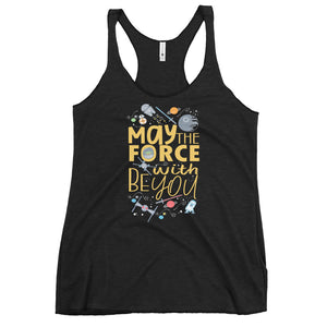 May the Force be With You Tank Top Star Wars Friends Disney Shirt Women's Racerback Tank