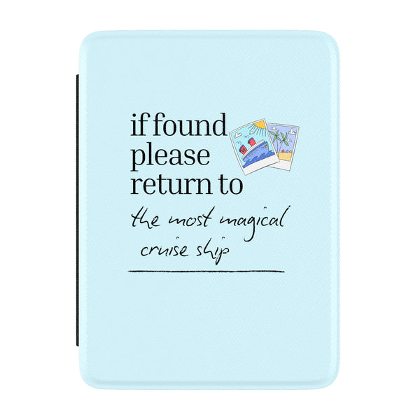 Disney Cruise Kindle Case If Found, Please Return to the Most Magical Cruise Ship Disney Kindle Case- Multiple Sizes