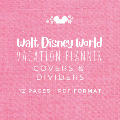 Disney Vacation Planner COVERS & DIVIDERS Planner Printable