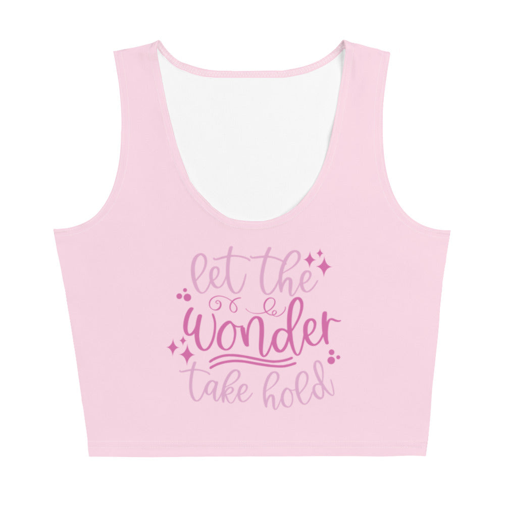 Happily Ever After Disney Crop Top Let the Wonder Take Hold Disney Shirt