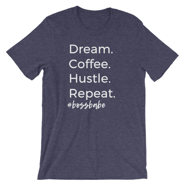 Dream Coffee Hustle Repeat Boss Babe T-Shirt