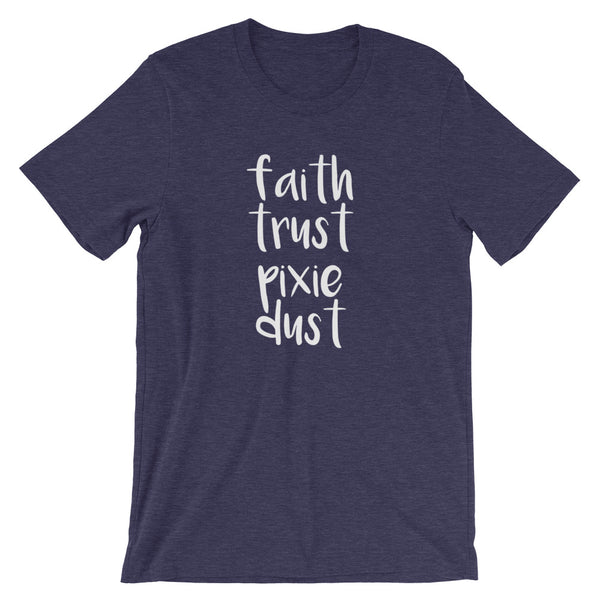 Faith, Trust and Pixie Dust, Tinker Bell shirt, Disney T-shirt