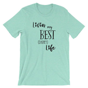 Livin' My Best Disney Life Disney Adult Unisex Tee
