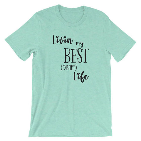 Livin' My Best Disney Life Disney Adult Unisex Tee