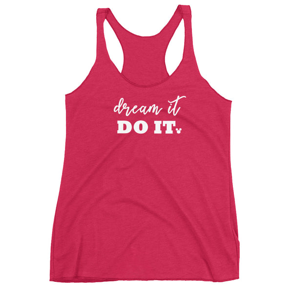 Dream it. Do it. Tank Top. Walt Disney Quote Disney Women's Racerback Tank