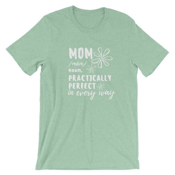 Mom Shirt. Practically Perfect. Disney Mary Poppins Mom Unisex T-Shirt