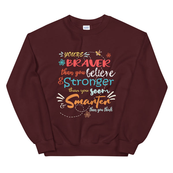 Winnie the Pooh Disney Quote Sweatshirt, You're Braver than you Believe Disney Sweatshirt
