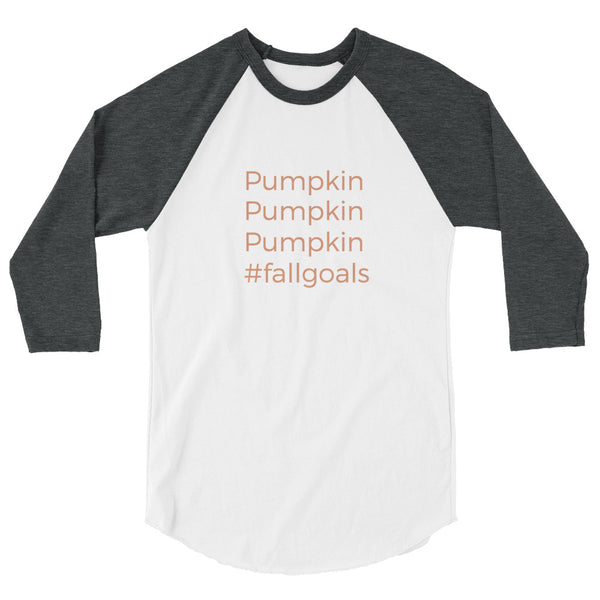 Pumpkin Spice Latte PSL Fall Goals #Goals Raglan 3/4 Sleeve Baseball Tee
