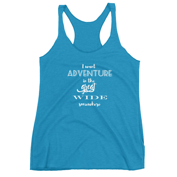 Adventure in the Great Wide Somewhere Tank Beauty and the Beast Quote Women's Racerback Tank