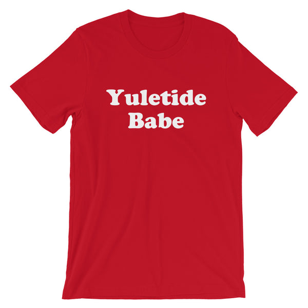 Christmas Holiday Yuletide Babe Short-Sleeve Unisex T-Shirt