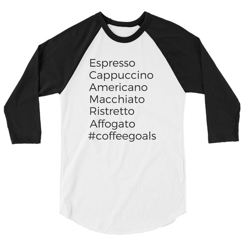 Coffee Shirt Coffee Goals Raglan