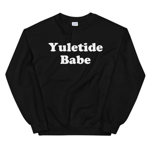 Christmas Holiday Winter Yuletide Babe Unisex Sweatshirt