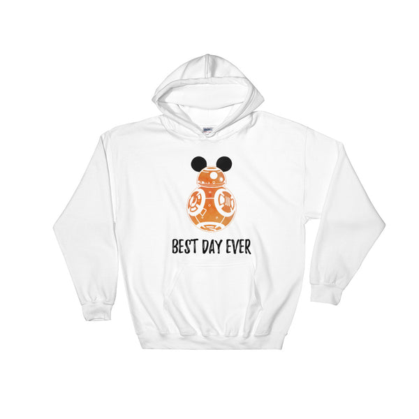 BB8 Star Wars Best Day Ever Hooded Sweatshirt Best Day Ever Disney Vacation Sweatshirt