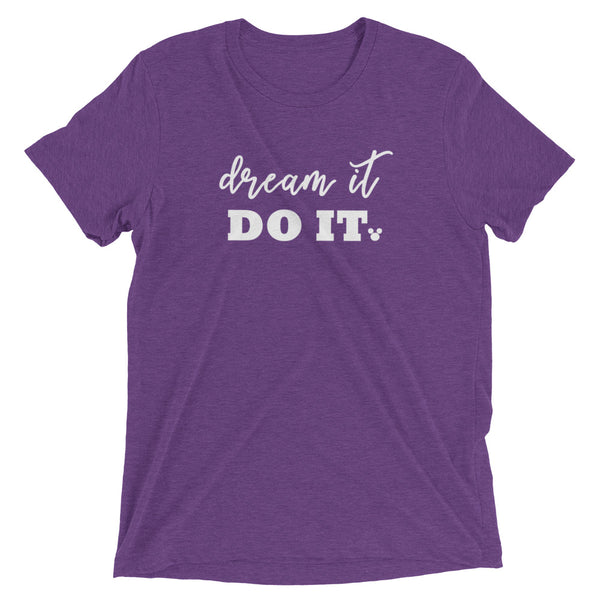 Dream it. Do it. Tri-Blend Vintage T-Shirt. Dream it. Do it. Mickey Shirt. Triblend T-Shirt