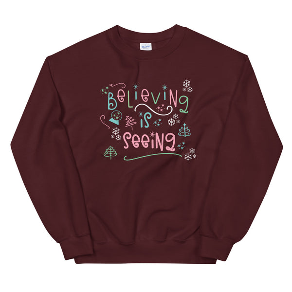 The Santa Clause Believing is seeing Christmas holiday Unisex Sweatshirt