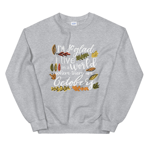 Octobers Sweatshirt, Fall Shirt, Anne of Green Gables Shirt Sweatshirt