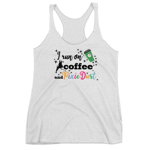 Coffee and Pixie Dust Tank Top, Tinkerbell Disney I Run on Coffee and Pixie Dust Ladies Tank Top