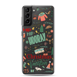 Christmas Vacation Samsung Phone Case Hip Hip Hooray for Christmas Vacation Griswold Family Christmas Samsung Case