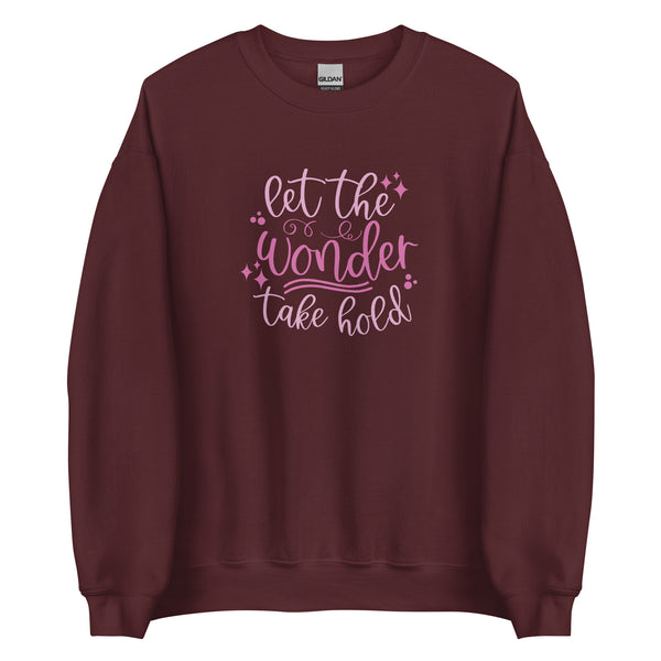 Happily Ever After Disney Sweater Let the Wonder Take Hold Disney Shirt Unisex Sweatshirt