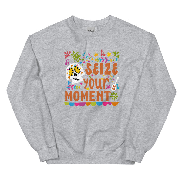 Coco Sweatshirt Disney Shirt Seize Your Moment Day of the Dead Unisex Sweatshirt