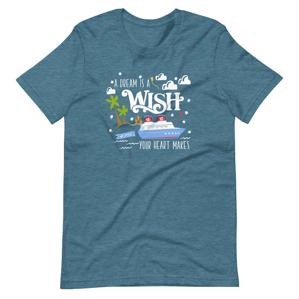Disney Wish T-Shirt Disney Cruise A Dream is a Wish Your Heart Makes Wish Cruise T-Shirt