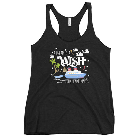 Disney Wish Tank Top Disney Cruise A Dream is a Wish Your Heart Makes Wish Cruise Racerback Tank Top