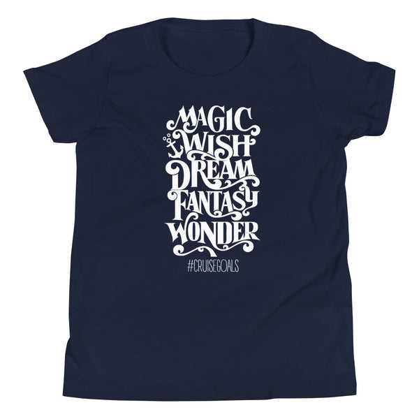 Disney Cruise Goals kids T-Shirt Wonder, Dream, Fantasy, Wish and Magic Youth Short Sleeve T-Shirt